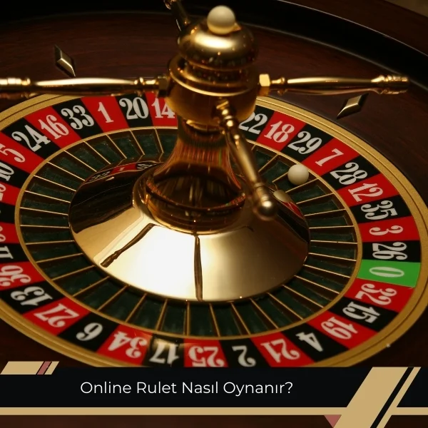 Online Rulet Nasıl Oynanır
