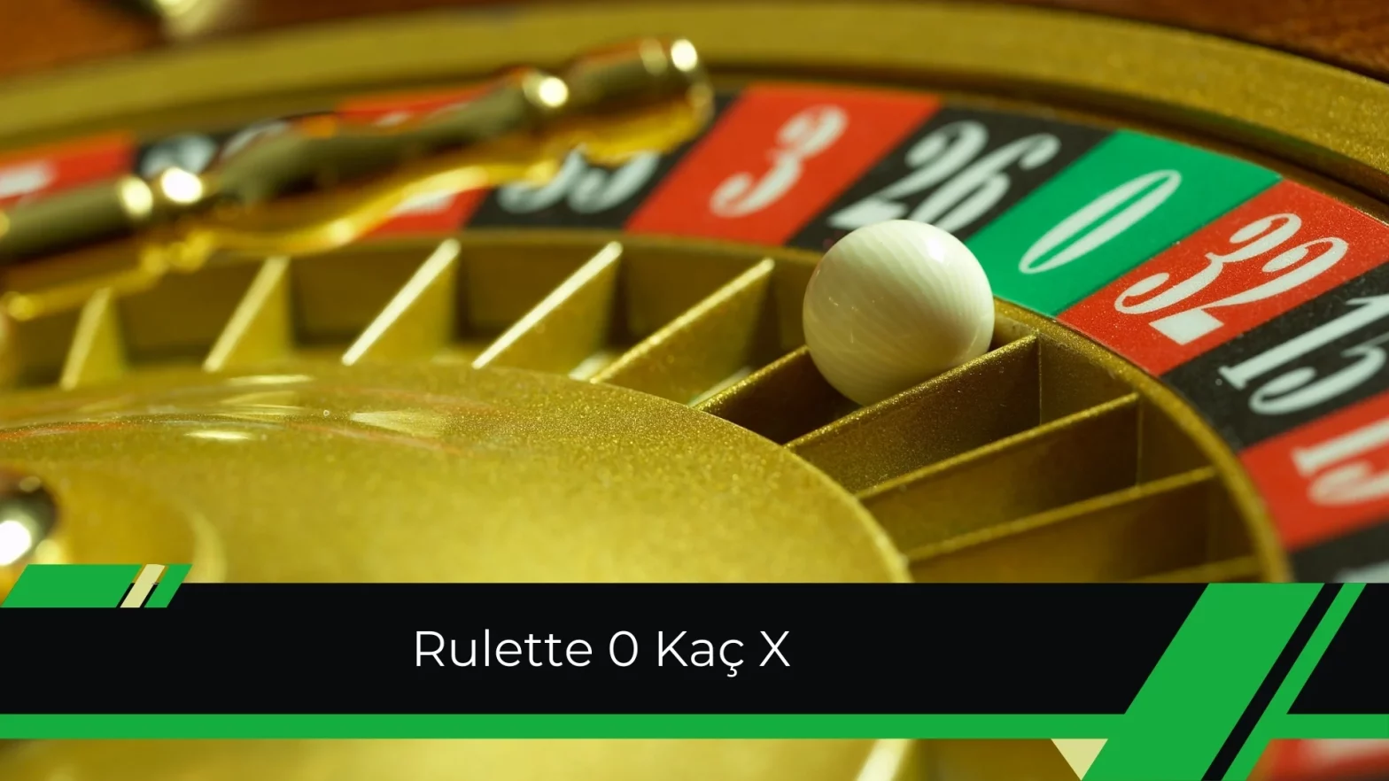 Rulette 0 Kaç X